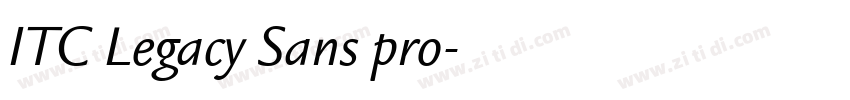 ITC Legacy Sans pro字体转换
